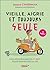 Vieille, aigrie et toujours seule by Jessica Cymerman