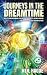Journeys in the Dreamtime: ...