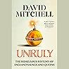 Unruly: The Ridic...