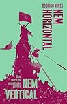 Nem vertical nem ...