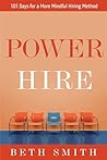Power Hire: 101 Days for a More Mindful Hiring Method