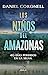 Los niños del Amazonas: 40 días perdidos en la selva / The Children of the Amazon (Spanish Edition)