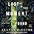 Lost in the Moment and Found (Wayward Children #8)