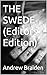THE SWEDE by Andrew Braiden