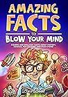 Amazing Facts to ...