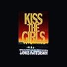 Kiss the Girls: A...