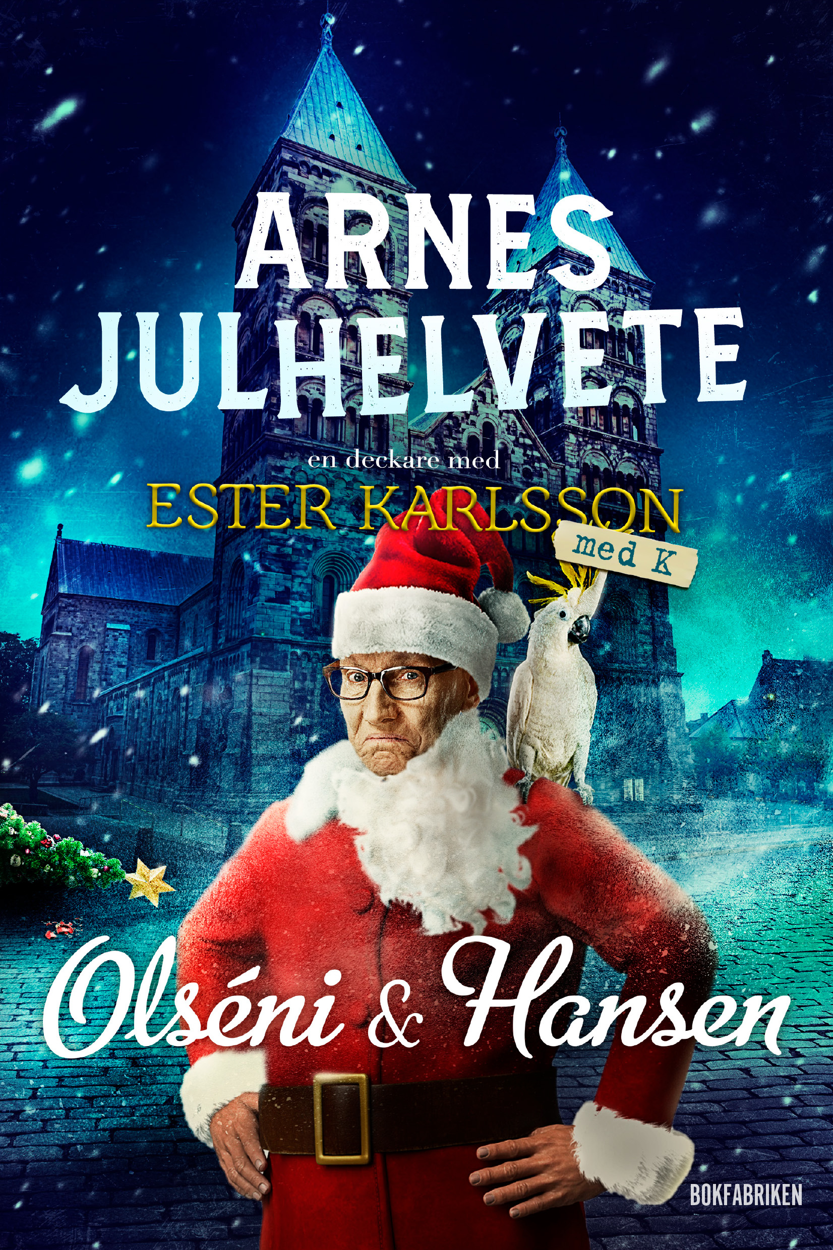 Arnes julhelvete (Ester Karlsson, #5)