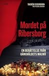 Mordet på Ribersborg  by Therése Cedergren Mordet på Ribersborg  by Therése Cedergren