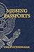 MISSING PASSPORTS