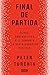 Final de partida: Elites, contraélites y el camino a la desintegración política