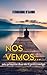 NOS VEMOS by Fernando D´Sandi