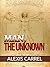 Man, the Unknown