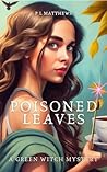 Poisoned Leaves: ...