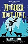 Murder Most Owl (Magical Menagerie Mystery, #1)