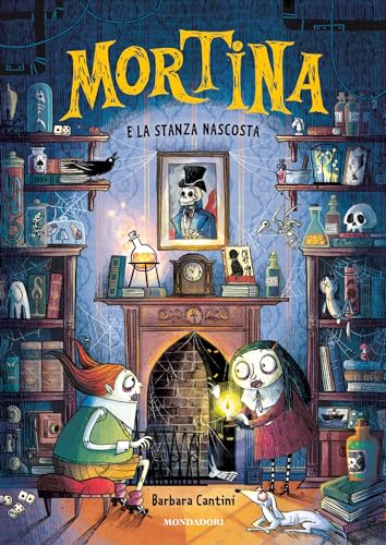 Mortina e la stanza nascosta (Italian Edition)