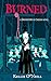 Burned: Book One of the Daughters of Salem
