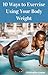 10 Ways to Exercise Using Y...