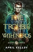 The Trouble With Nerds