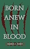 Born Anew in Blood (The Blood of Tenazeryth, #1) Born Anew in Blood (The Blood of Tenazeryth, #1)