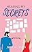 Hearing My Secrets