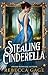 Stealing Cinderella
