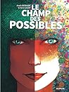 Le champ des possibles by Anaïs Bernabé
