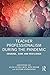 Teacher Professionalism During the Pandemic: Courage, Care and Resilience