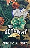 The Getaway: A Clover Creek Farm Novella Book cover for The Getaway: A Clover Creek Farm Novella