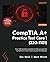 CompTIA A+ Practice Test Co...