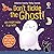 Don't Tickle the Ghost! (Touchy-Feely Sound Books / Don't Tickle)