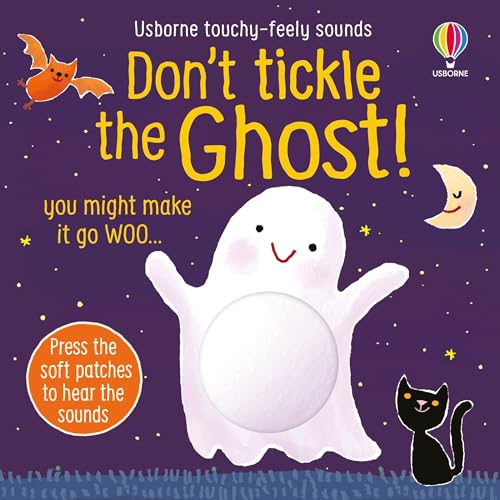 Don't Tickle the Ghost! (Touchy-Feely Sound Books / Don't Tickle)