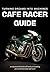 Cafe Racer Guide by John Hartson