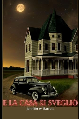 E la casa si svegliò: una casa infestata (Italian Edition)