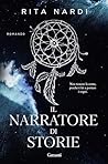 Il narratore di storie by Rita Nardi