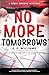 NO MORE TOMORROWS