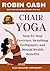 CHAIR YOGA : Step by step e...