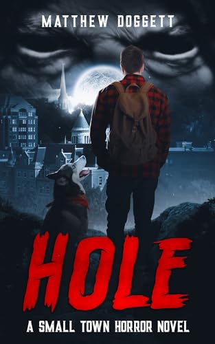 Hole: A Small Town Horror Novel (Kindle Edition)