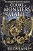 Court of Monsters and Malice: A Brides of Mist and Fae Novel (The Shadow Bound Queen)