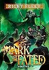 Mark of the Fated...