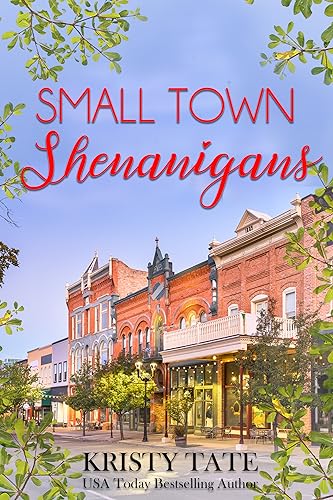 Small Town Shenanigans (Kindle Edition)