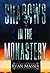 Shadows in the Monastery by Ryan Masser