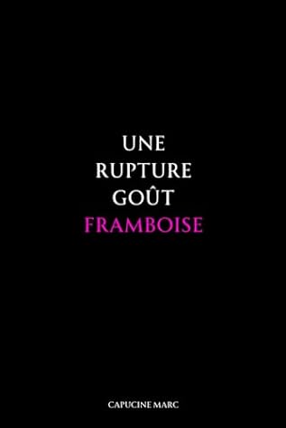 Une rupture goût framboise (French Edition)