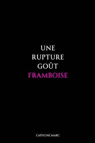 Une rupture goût framboise (French Edition)