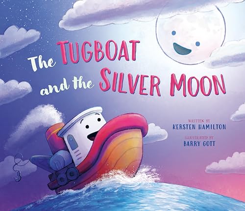 The Tugboat and the Silver Moon (Kindle Edition)