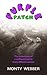 Purple Patch: The Adventure...