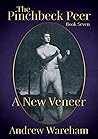 Book cover for The Pinchbeck Peer: Book 7: A New Veneer