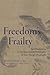 Freedom's Frailty: Self-Rea...