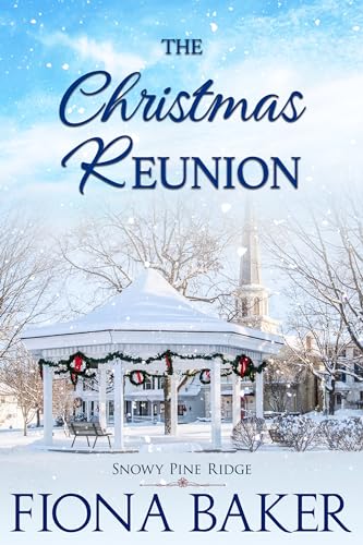 The Christmas Reunion (Snowy Pine Ridge, #6)