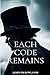 Each Code Remains by James EM Rowlands