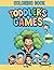 Toddlers Games Coloring Book | My First Coloring Book | Ages 1-3 by WEBILOR EDIALE